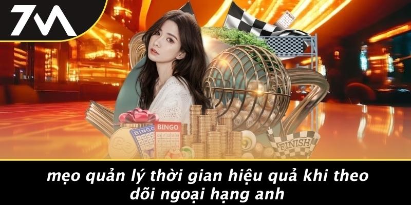 Mẹo Quản Lý Thời Gian Hiệu Quả Khi Theo Dõi Ngoại Hạng Anh